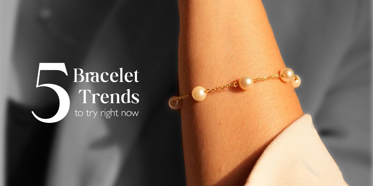 5 Bracelet trends
