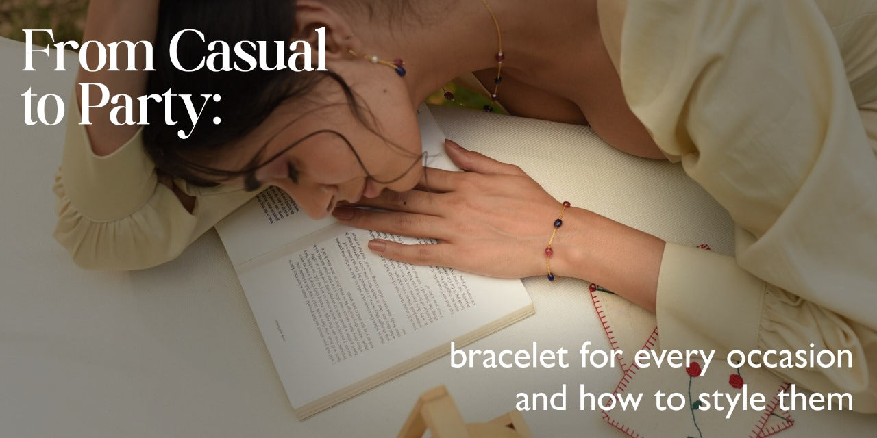 From Casual to Party: Bracelets for Every Occasion and How to Style Them
