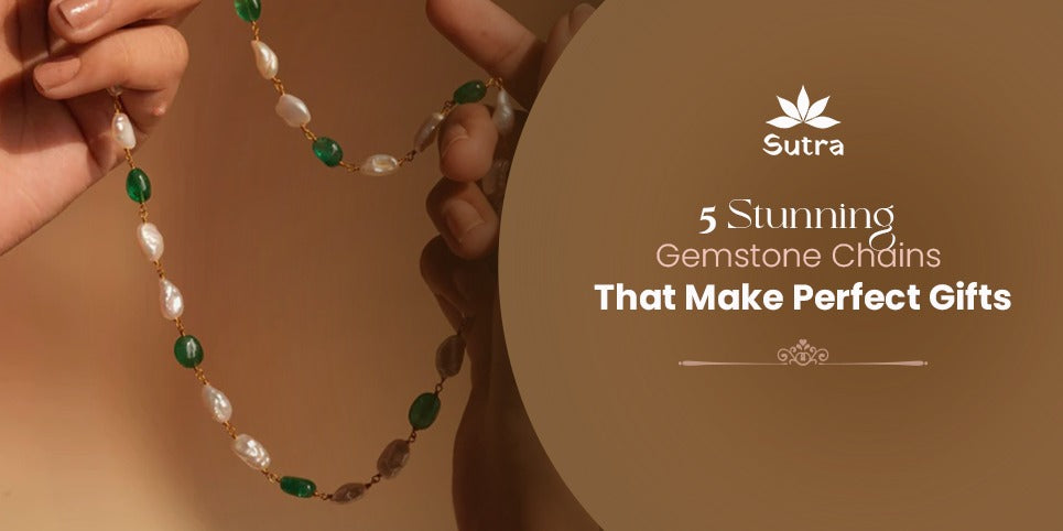5 Stunning Gemstone Chains That Make Perfect Gifts
