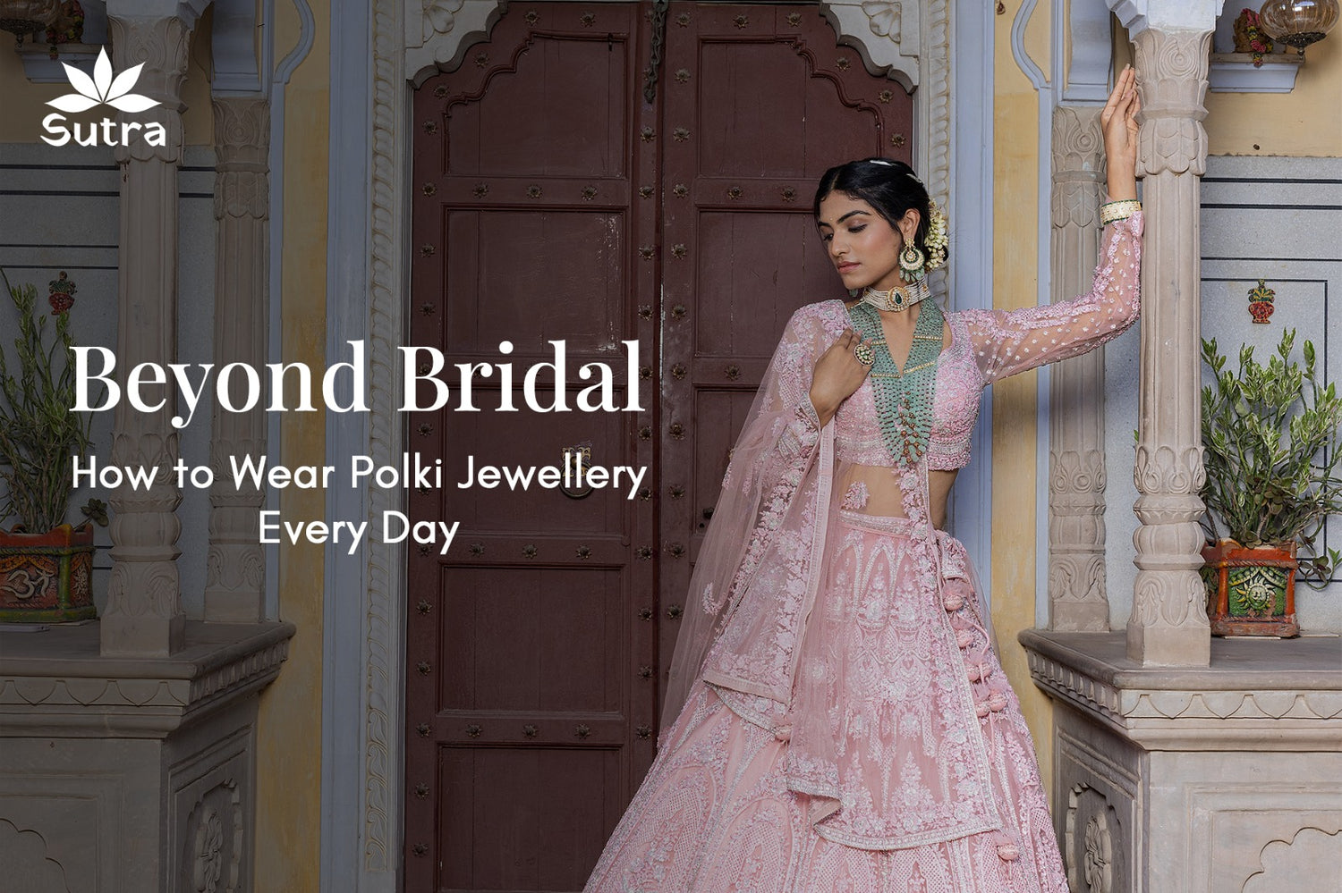Beyond Bridal: How to Wear Polki Jewellery Every Day
