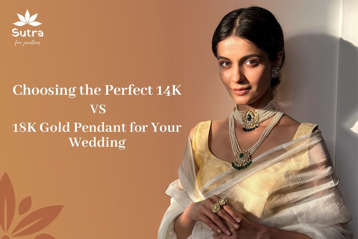 Choosing the Perfect 14K vs. 18K Gold Pendant for Your Wedding