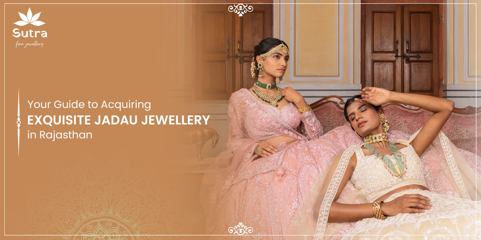 Your Guide to Acquiring Exquisite Jadau Jewellery in Rajasthan