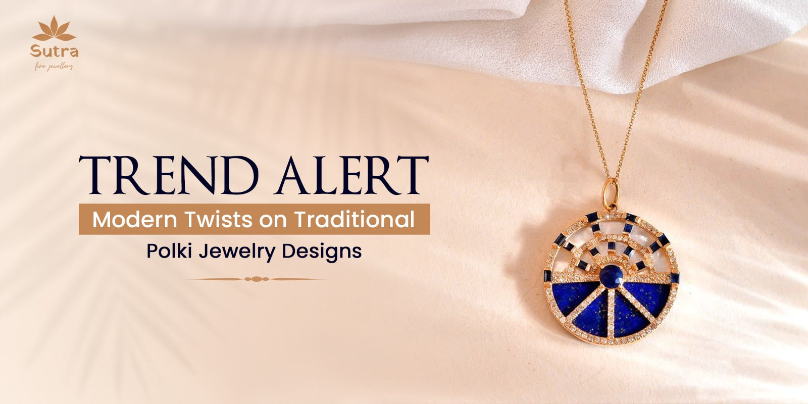 Trend Alert: Modern Twists on Traditional Polki Jewelry Designs